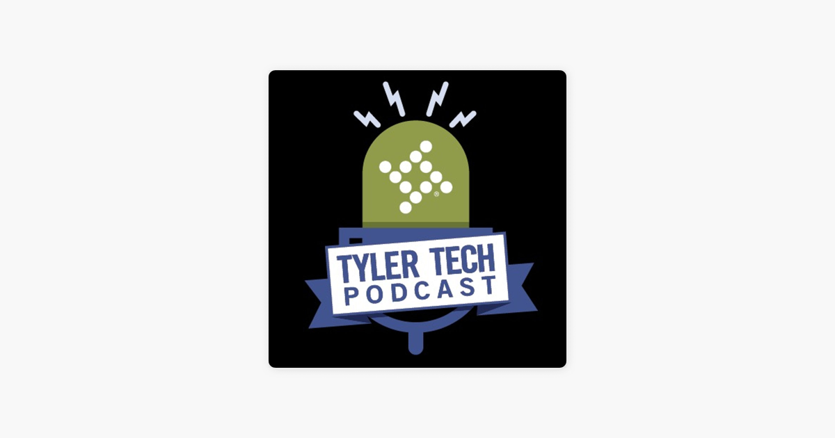 ‎Tyler Tech Podcast on Apple Podcasts