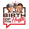 Birth of the Hustle: Startup Success, Growth Hacks, and Making Money artwork