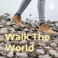 Walk The World podcast