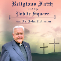 Religious Faith and the Public Square podcast