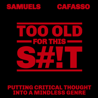 Too Old For This S#!t podcast