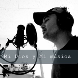 Mi Dios Y Mi Musica 