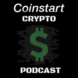 Coinstart Crypto Podcast - Blockchain, Cryptocurrency Insights & Interviews