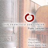 San Francisco Zen Center Dharma Talks - San Francisco Zen Center