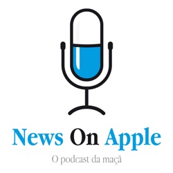 News On Apple - O podcast da maçã