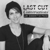 Last Cut Conversations with Samantha Paige artwork