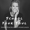 School Your Soul || Personal growth | Inspiration | Be your best self | Happiness artwork
