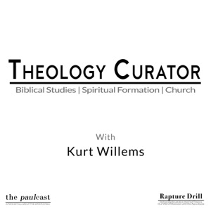 Theology Curator with Kurt Willems
