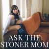 Ask The Stoner Mom artwork