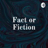 Fact or Fiction artwork