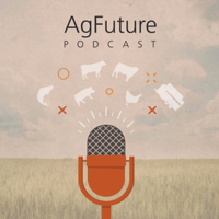 AgFuture Podcast podcast