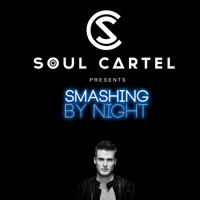 SOUL CARTEL presents Smashing by Night podcast