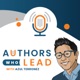 Authors Who Lead - Learn to write a book from bestselling authors and leaders