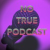 No True Podcast artwork