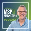 Paul Green's MSP Marketing Podcast artwork