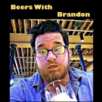 Beers With Brandon podcast