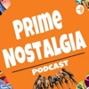Prime Nostalgia Podcast  artwork