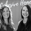 Cohesive Home Podcast : Minimalism | Families | Adventure | Intentional Living artwork