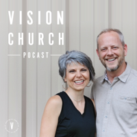 Vision Church podcast