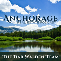 Anchorage Alaska Real Estate Podcast with Dar Walden podcast