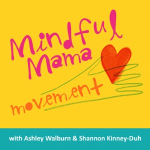 Mindful Mama Movement Podcast