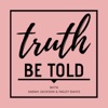 Truth Be Told with Sarah and Haley artwork