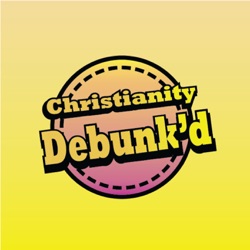 Christianity Debunk'd