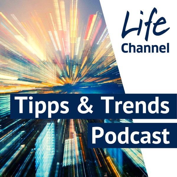 Life Channel - Thema Leben : Tipps & Trends