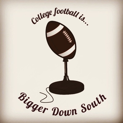 College Football....It's Bigger Down South! College Football....It's Bigger Down South!