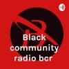 Black community radio bcr  artwork