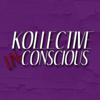 Kollective Unconscious Podcast podcast