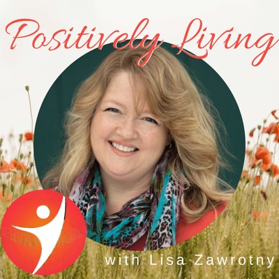 Positively Living Positively Living