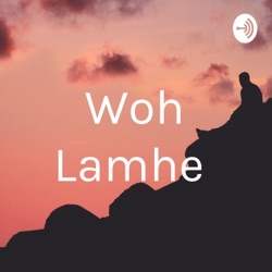 Woh Lamhe 1 (Hindi)