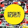 Mixtape Monday artwork
