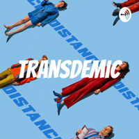 Transdemic podcast