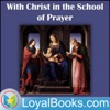 With Christ in the School of Prayer by Andrew Murray artwork