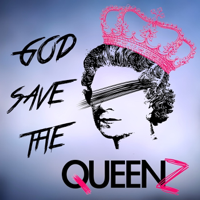God Save The Queenz Podcast podcast