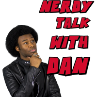 Nerdy Talk With Dan podcast