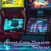 Insert Coin Theater Podcast artwork