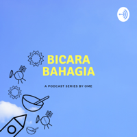 Bicara Bahagia podcast