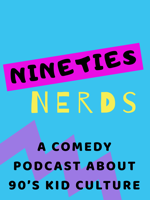 Nineties Nerds podcast