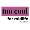 Too Cool For Midlife artwork