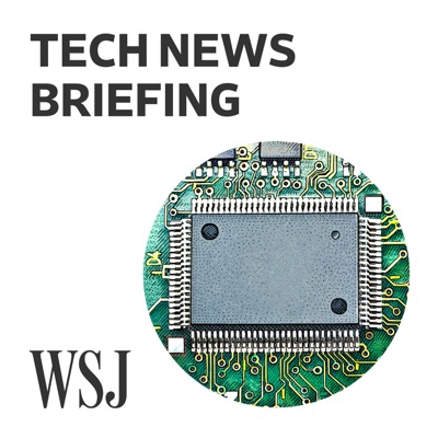 WSJ Tech News Briefing WSJ Tech News Briefing