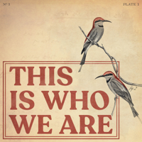 This Is Who We Are podcast