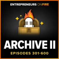 Archive 2 of Entrepreneurs On Fire podcast