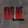 Kno Me The Podcast artwork
