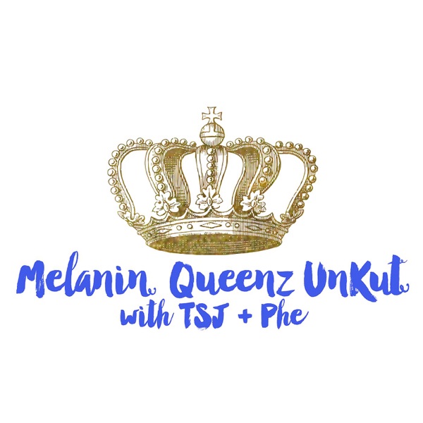Melanin Queenz UnKut