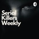 Serial Killers Weekly