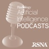 Radiology AI Podcasts | RSNA artwork