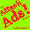 Attack Ads!  The Podcast artwork